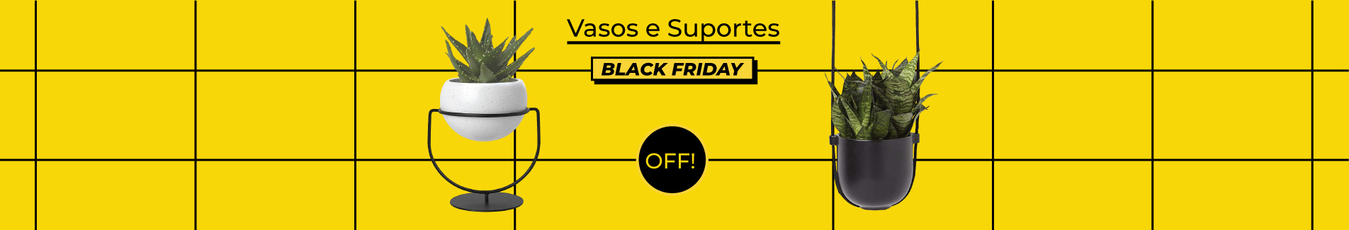 Vasos e Suportes