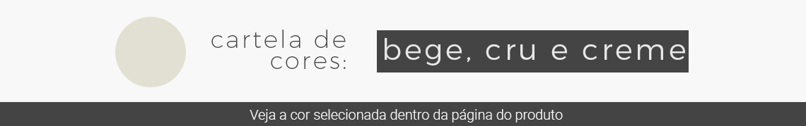 Bege, Cru e Creme