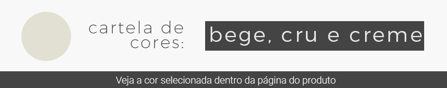 Bege, Cru e Creme